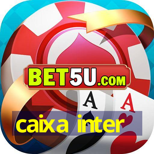 caixa inter